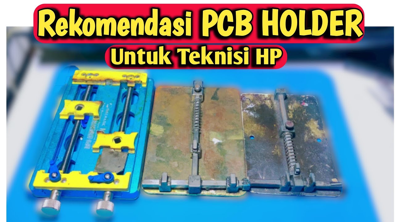 Rekomendasi Penjepit PCB untuk Teknisi HP