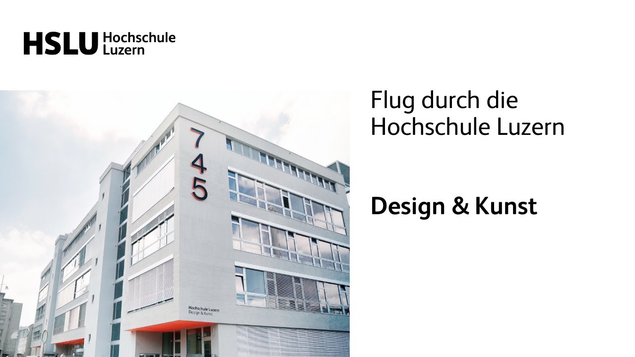 Flug durch die Hochschule Luzern – Design & Kunst