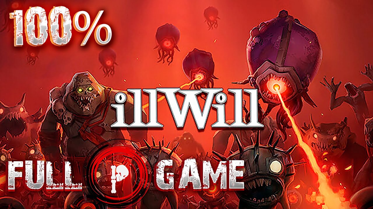 ILLWILL ▶ 100% FULL GAME ▶ALL VIOLINS LONG ▶ PLAY ▶ WALKTROUGH ▶GAMEPLAY ▶ NO COMMENTARY ▶PC