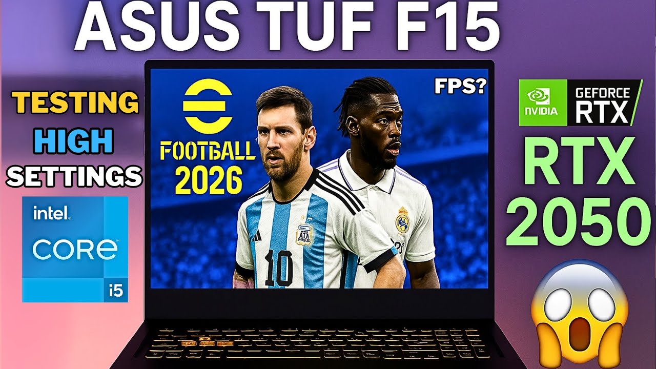 eFootball 2026 NEW UPDATE TEST | ASUS TUF F15 RTX 2050 | High Settings FPS