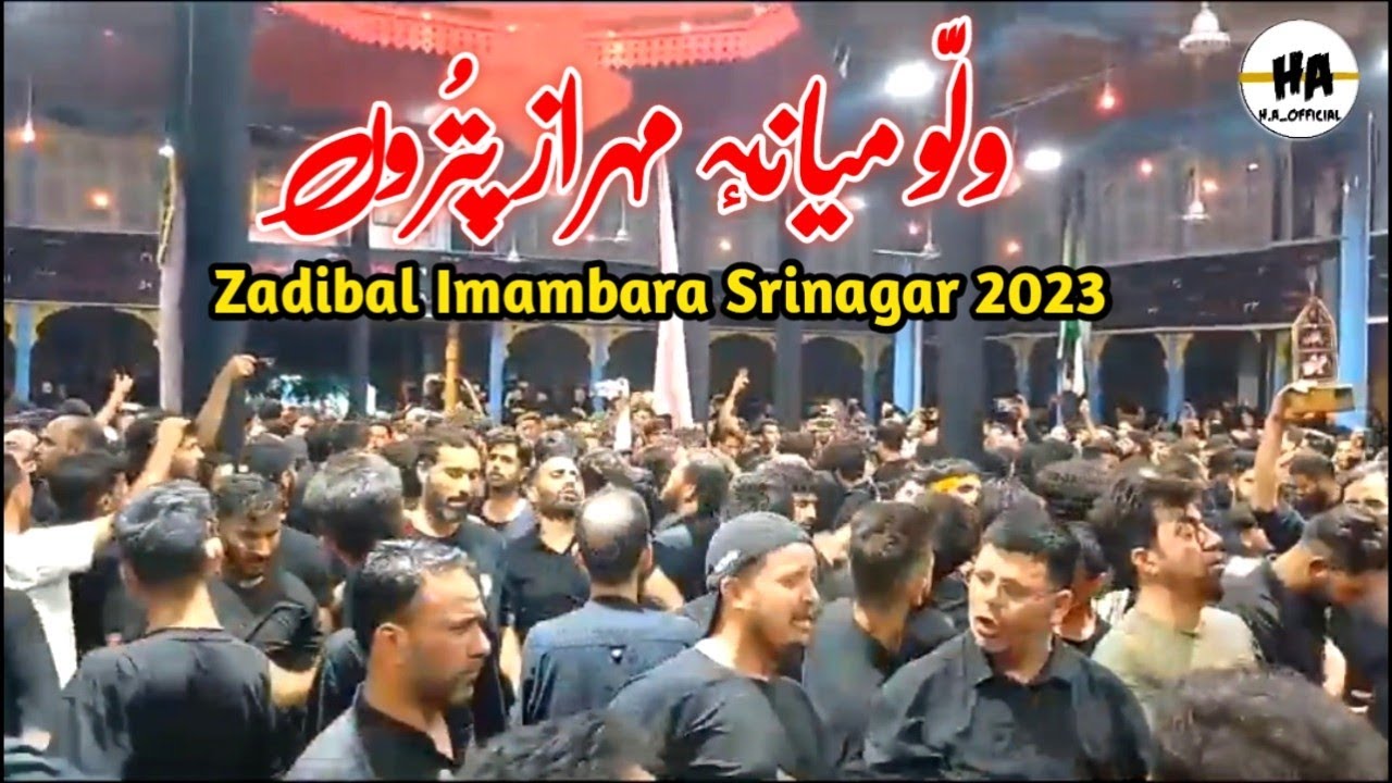 Waloo meyan Mahraz patro // most cryful kashmiri noha // zadibal imambara Srinagar