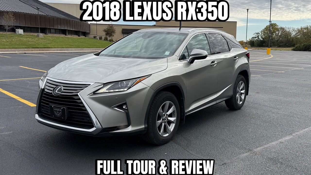 Lexus RX350 2018 года (полный обзор/тур) | Идеальное сочетание роскоши и надежности
