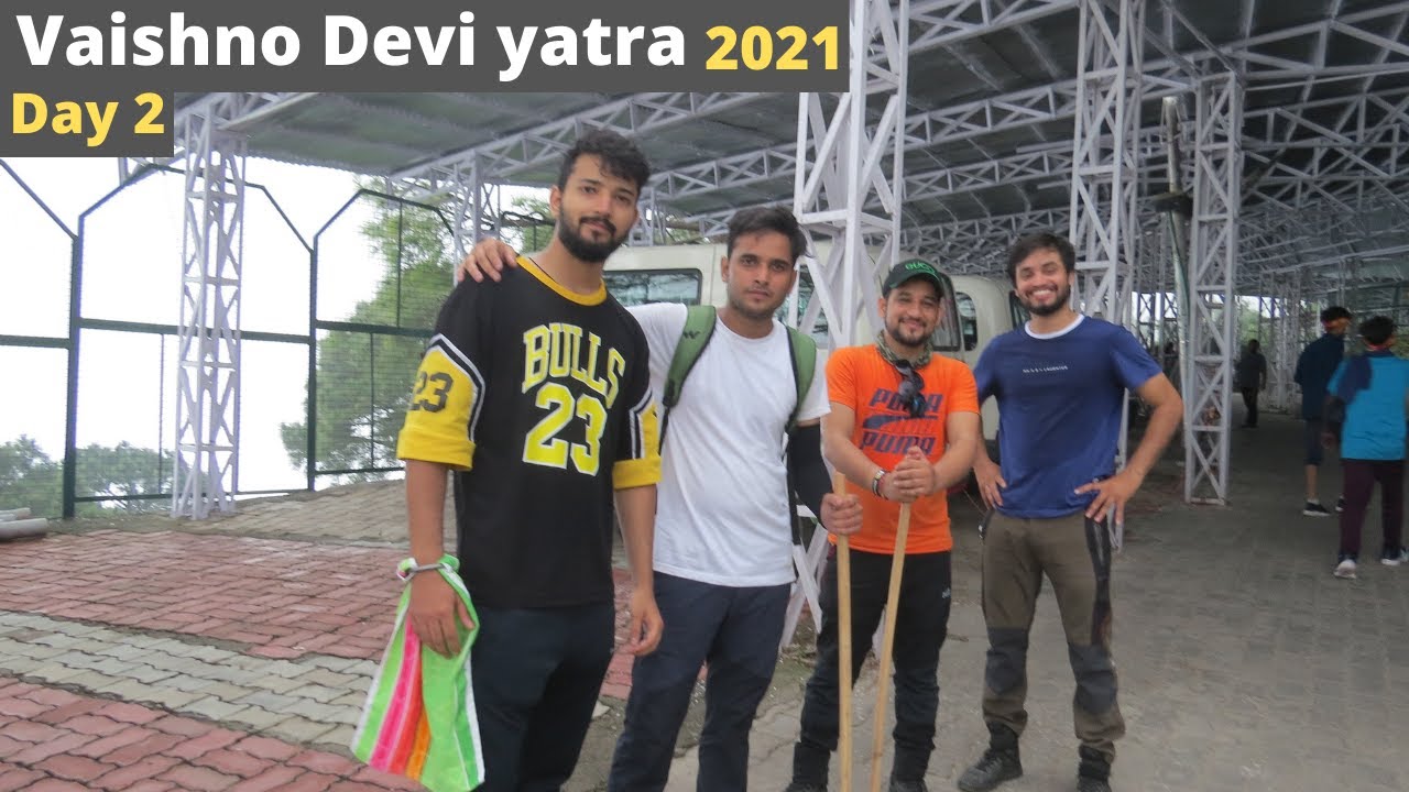 Vaishno Devi Yatra 2021 | Day 2 | Katra To Bhawan..😍👍