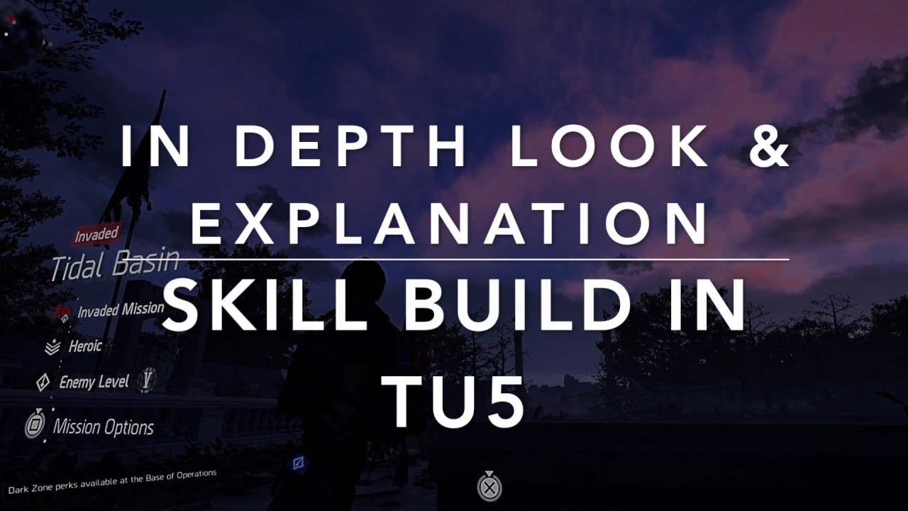 SKILL BUILD in TU5 - in depth look & explanation #Build #Division2 #TheDivision2 #Guide