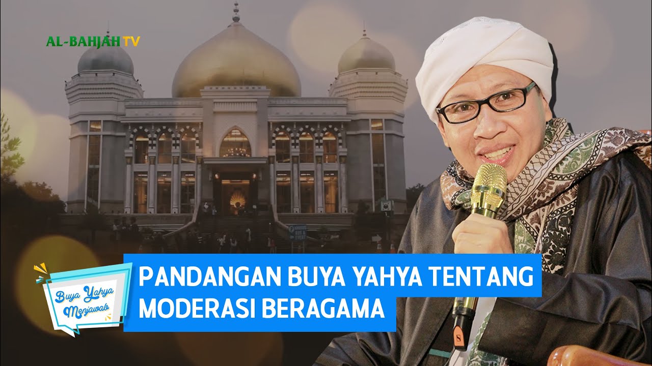 Pandangan Buya Yahya Tentang Moderasi Beragama | Buya Yahya Menjawab