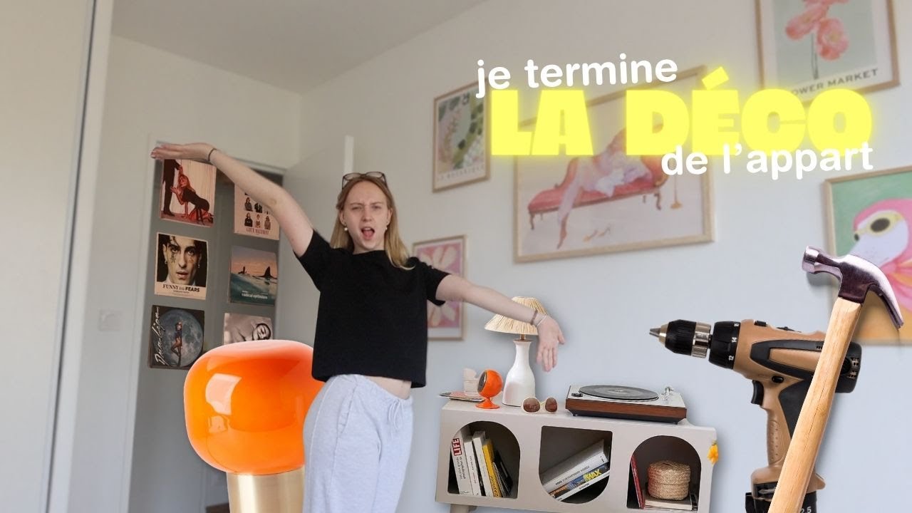 JE FINIS LA DÉCO DE MON APPART (et c'est trop beau)