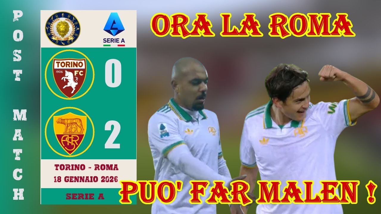 ORA LA ROMA PUO' FAR MALEN POST MATCH TORINO ROMA 0 - 2 |SERIEA ENILIVE|TV|RADIO|