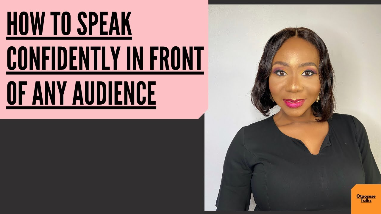 How To Speak Confidently In Front Of Any Audience