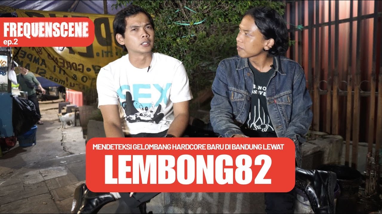 FREQUENSCENE Ep.2 - Mendeteksi Gelombang Hardcore Baru di Bandung lewat Lembong 82