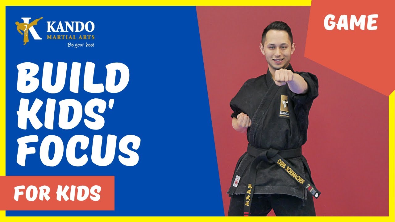 Build Children's FOCUS With This 3 Minute Karate Game
