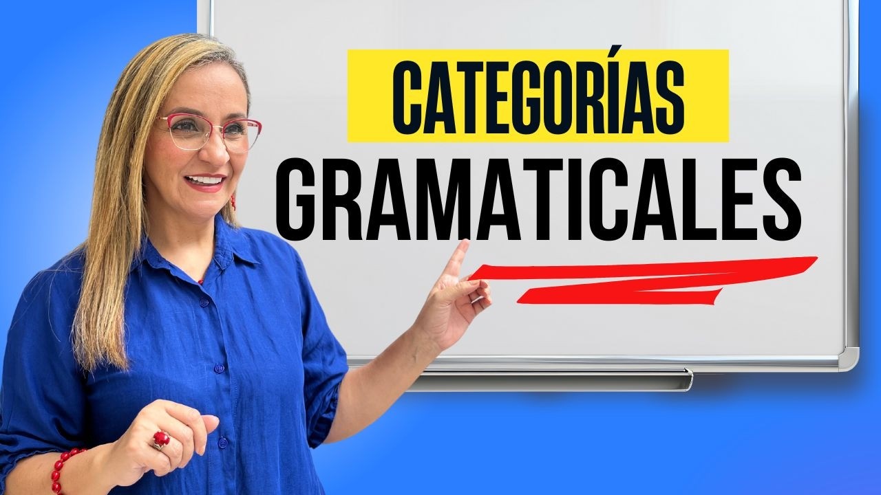 Aprende todas las Categorías Gramaticales con Ejemplos