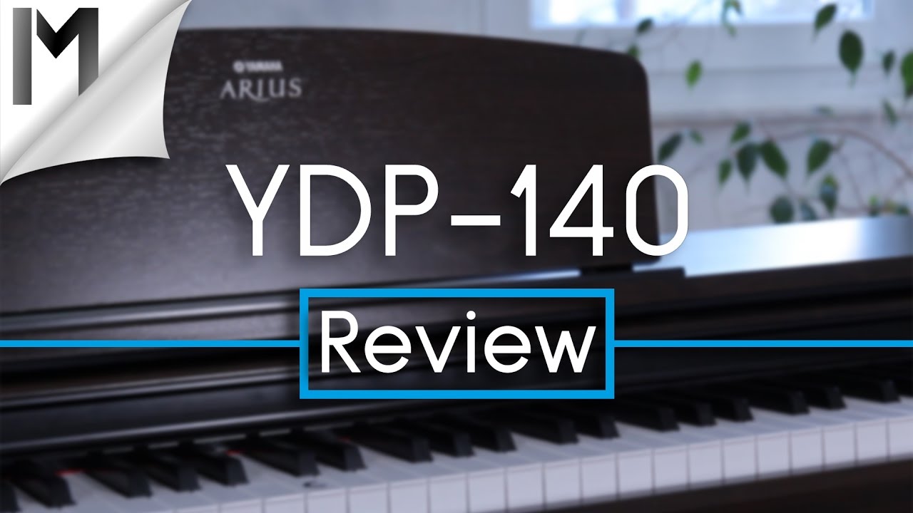 Yamaha YDP-140 Arius ~ Digital Piano ~ [Review]