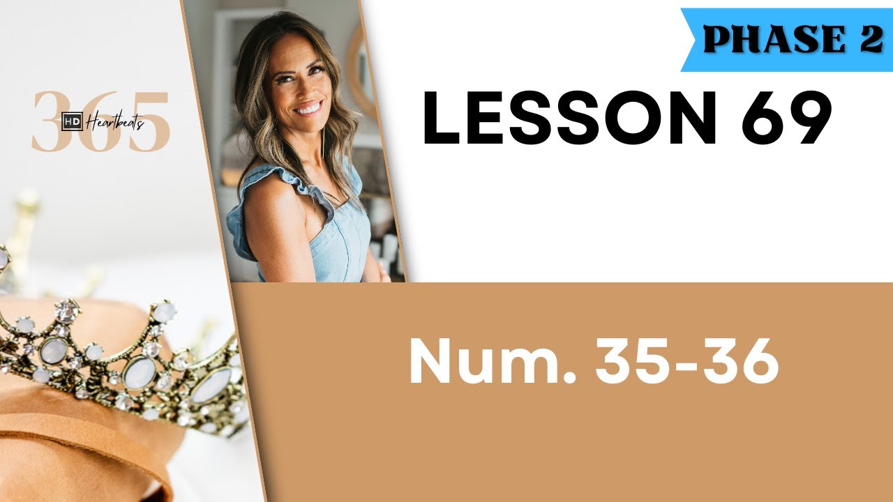 Lesson 69 Numbers 35-36 | Heartbeat of God | 2025 Bible Study & Commentary