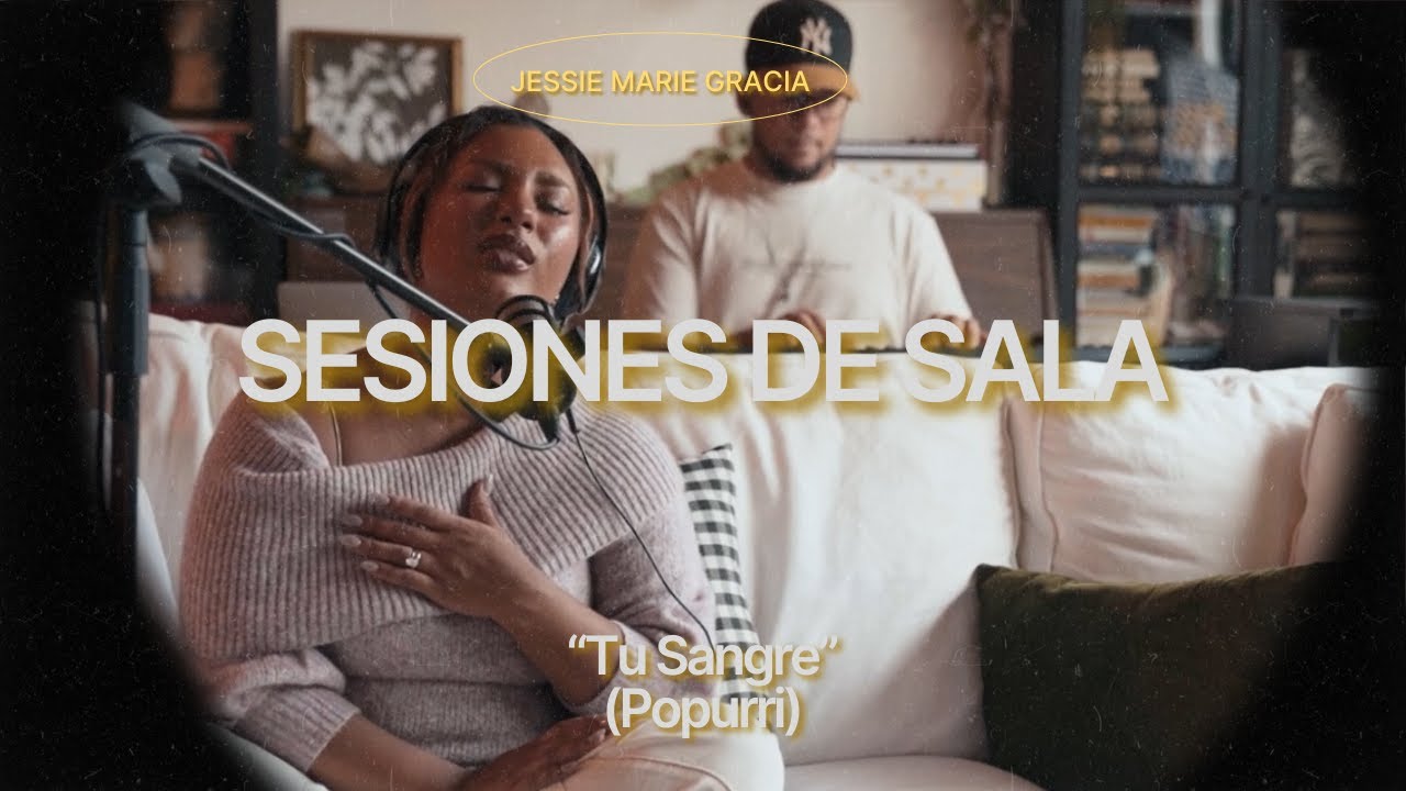 Jessie Marie Gracia-Sesiones de Sala- Tu Sangre (popurrí)