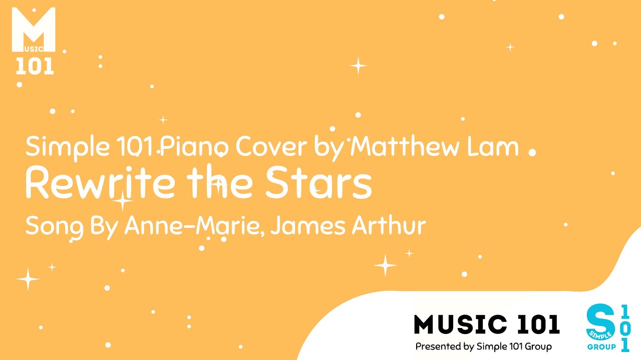 Anne-Marie, James Arthur - Rewrite the Stars  | Piano Cover by Matthew Lam