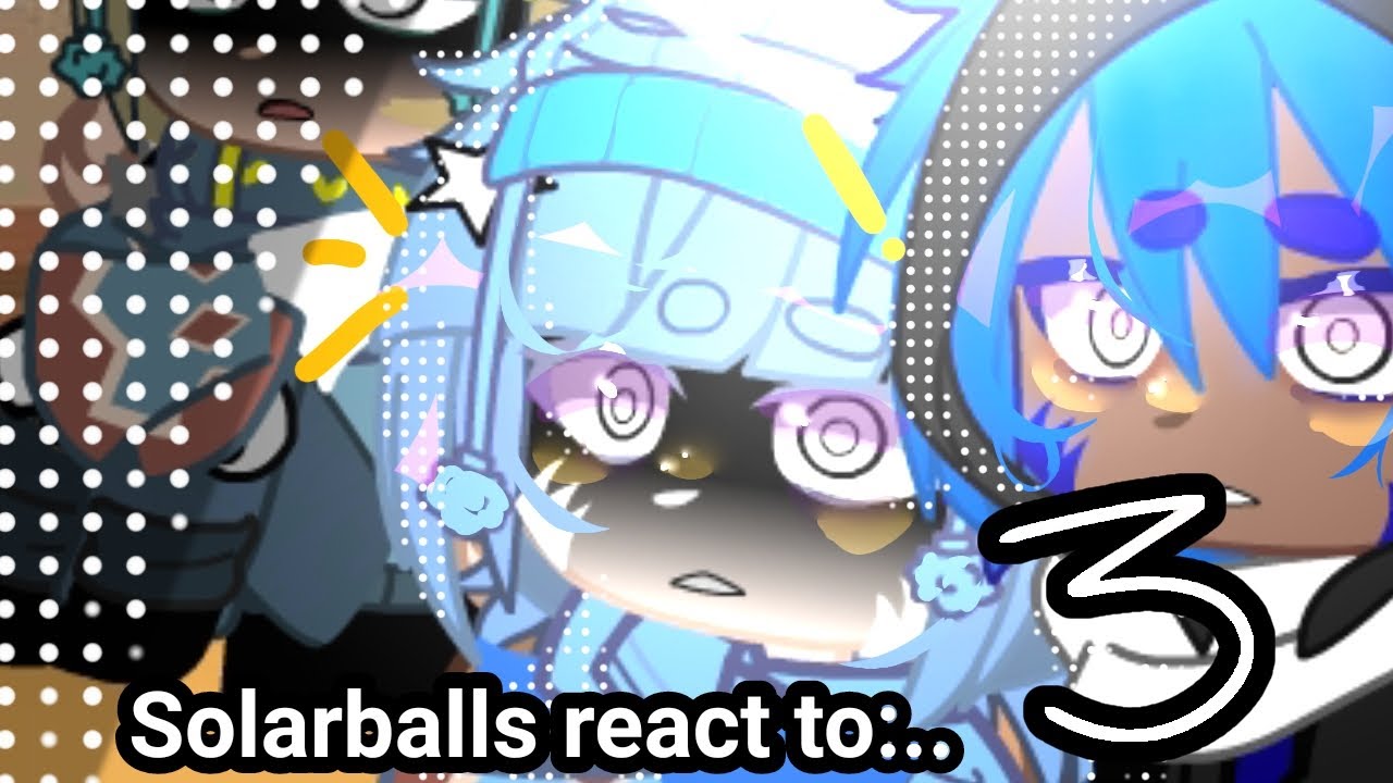 Solarballs react to:...//Part3//(Just angst)