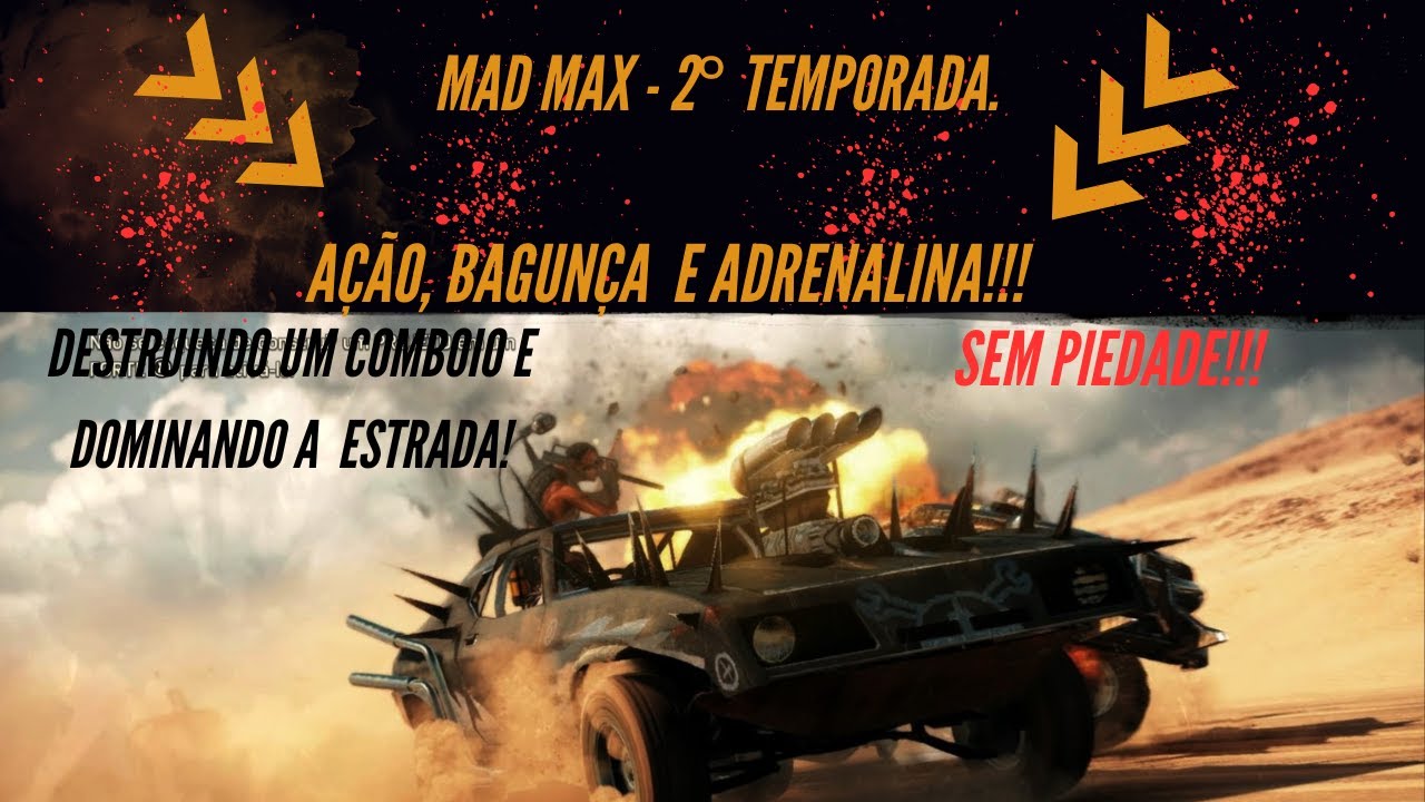 Mad Max : Destruindo um comboio ! 2° Temporada - Episódio 3.