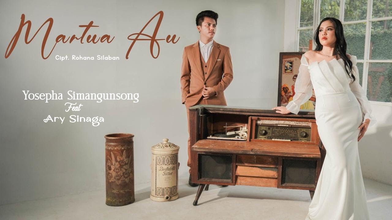 MARTUA AU - ARY SINAGA Feat YOSEPHA SIMANGUNSONG