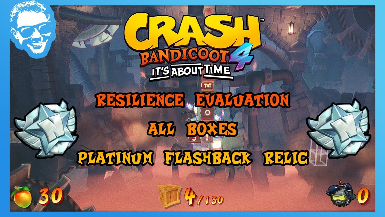 Resilience Evaluation - Full Walkthrough - Platinum Relic - All Boxes - Crash Bandicoot 4 [4k]