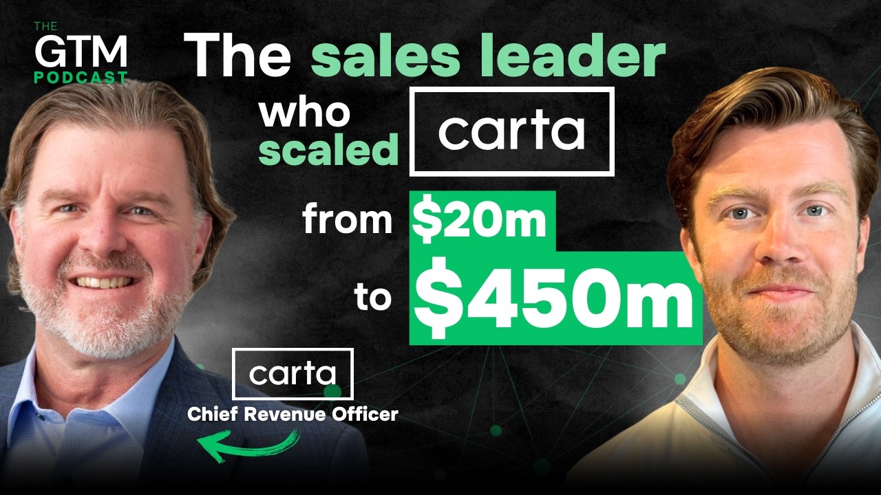 GTM 141: How Jeff Perry Scaled Carta's Revenue from $20m to $450m ARR