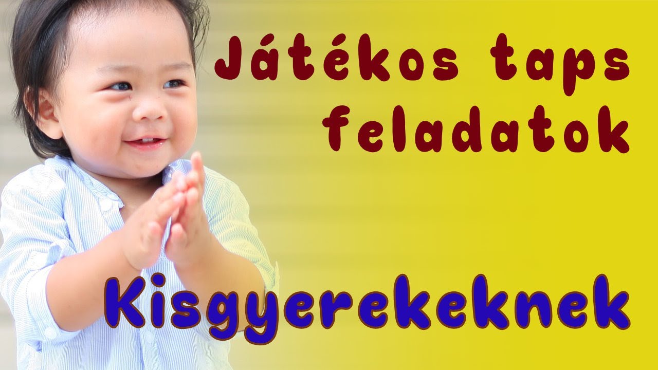 Játékos taps feladatok - ritmusgyakorlatok kisgyerekeknek