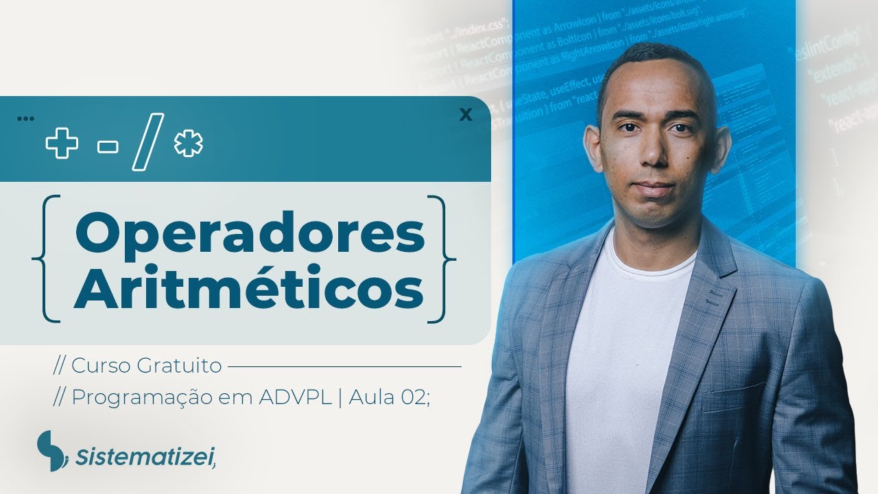 Curso GRATUITO em ADVPL - Aula 2 - Operadores Aritméticos