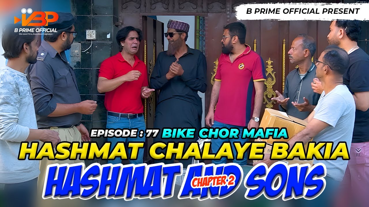 Hashmat Chalaye Bike |Baikia Chor Mafia | Episode 77 | Hashmat And Sons Chapter 2