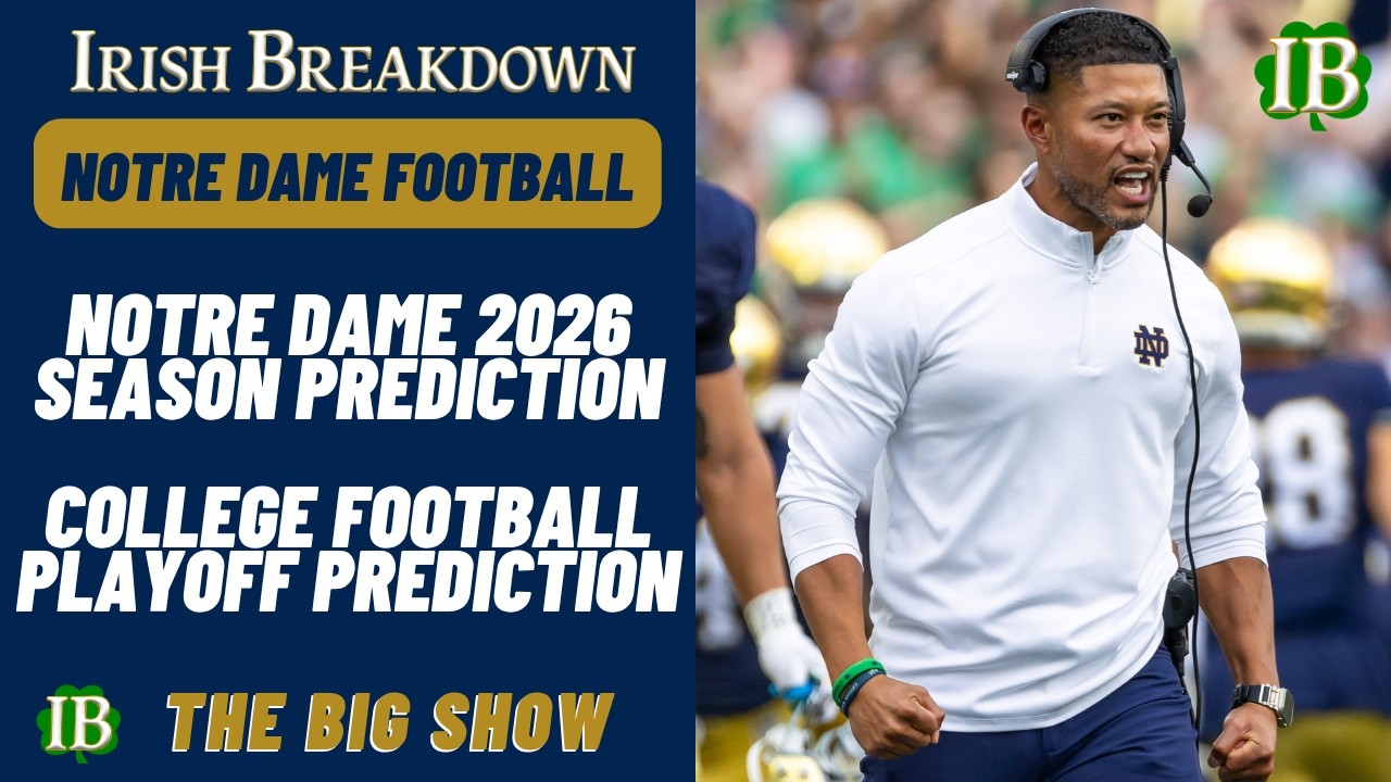 Notre Dame 2026 Season Predictions - College Football Playoff Predictions