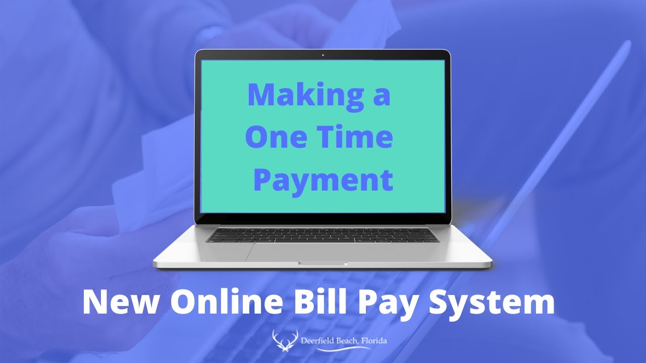Making a One Time Payment
