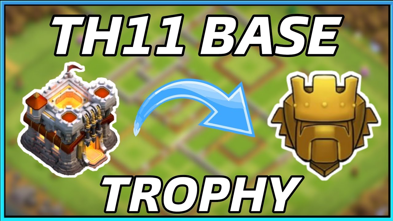 NEW BEST TH11 Trophy Base 2022 |  New Town Hall 11 (TH 11) Trophy Base With Link - REPLAY PROOF!