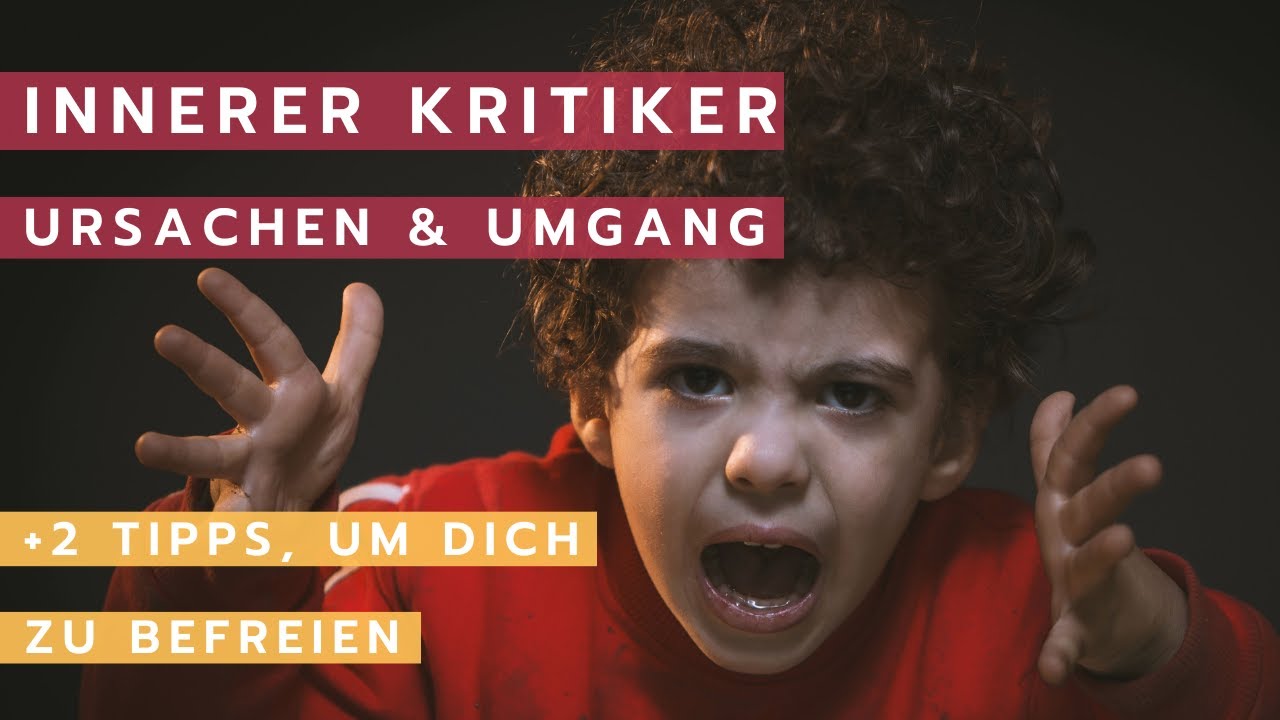 Was ist der innere Kritiker? - Ursachen, Beispiele, Umgang, +2 Tipps