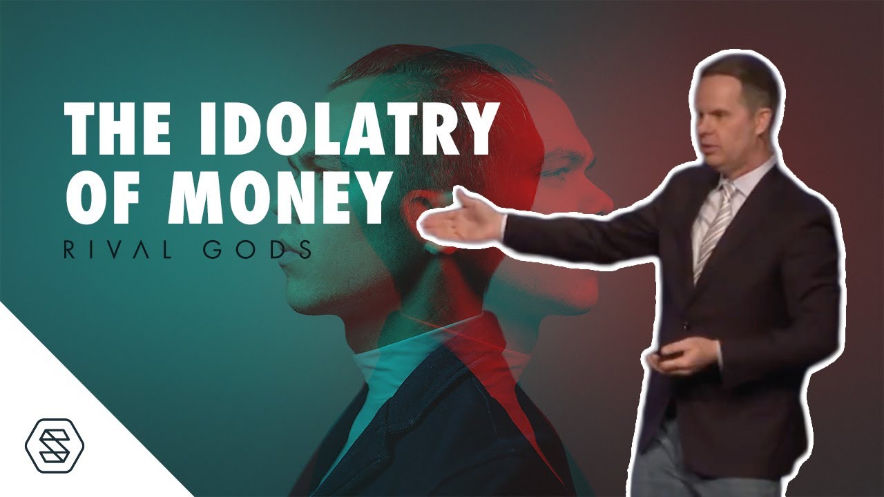 The Idolatry of Money (Rival Gods) // Ty Gibson