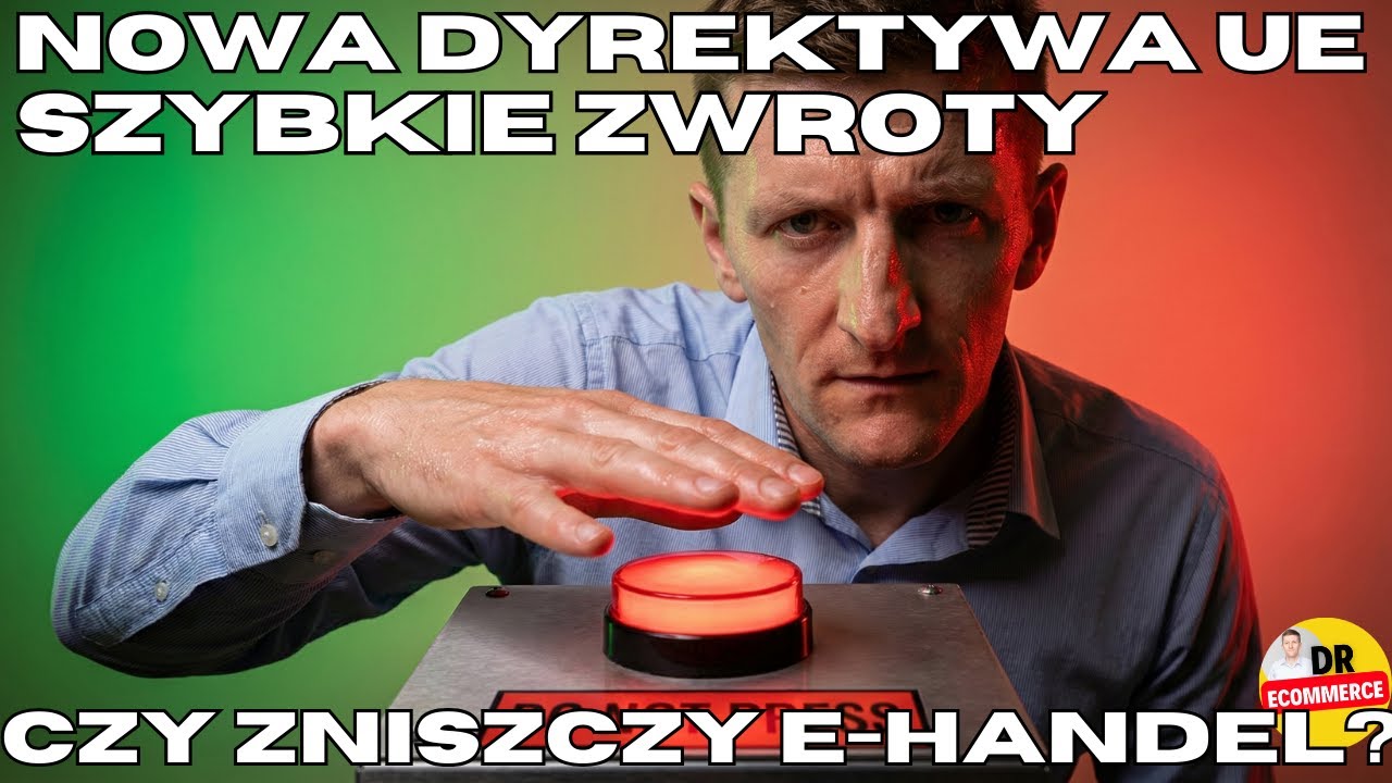 ONE CLICK RETURN OD 2026. NOWA DYREKTYWA UE ZNISZCZY TWÓJ SKLEP? 😱 SPRAWDŹ