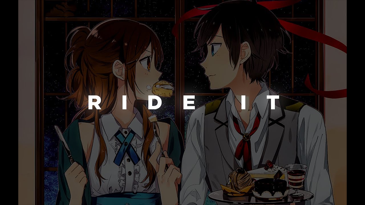 Horimiya「AMV」- Ride It
