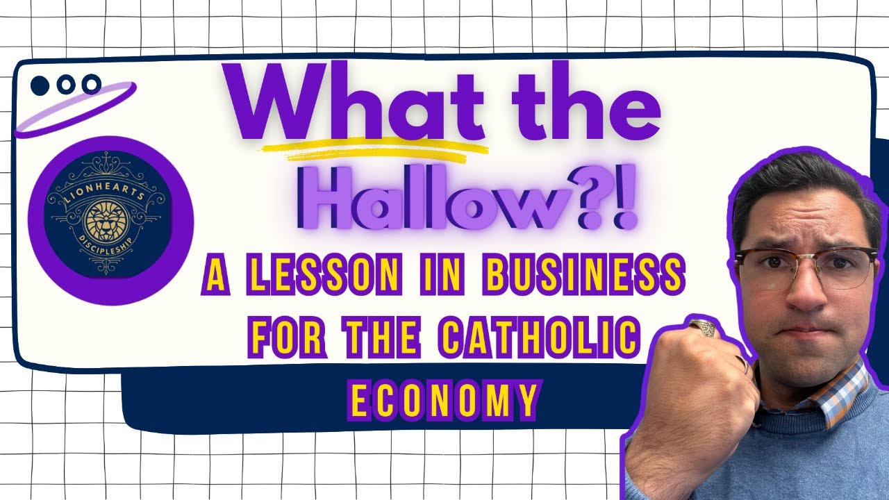 What the Hallow? A lesson in #business for the #catholiceconomy