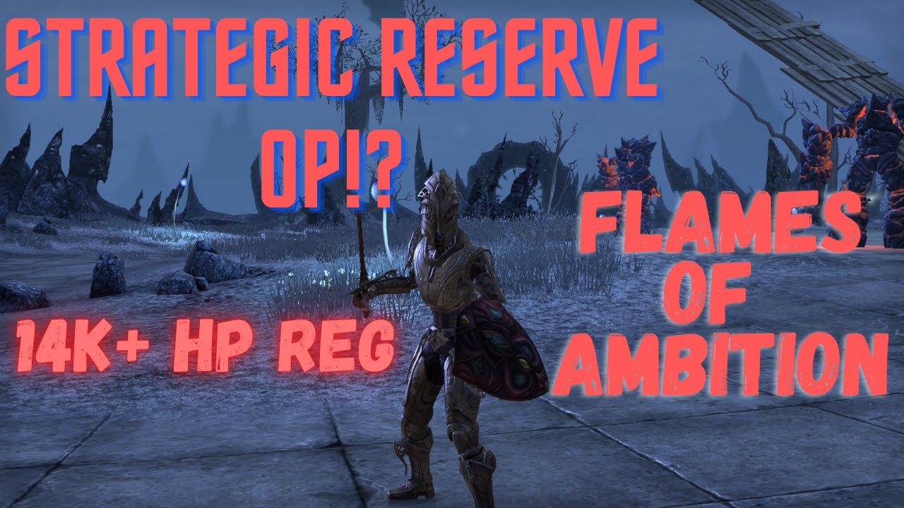 ESO - 14652 Health Recovery 🧨 Strategic Reserve OP?! - Flames of Ambition