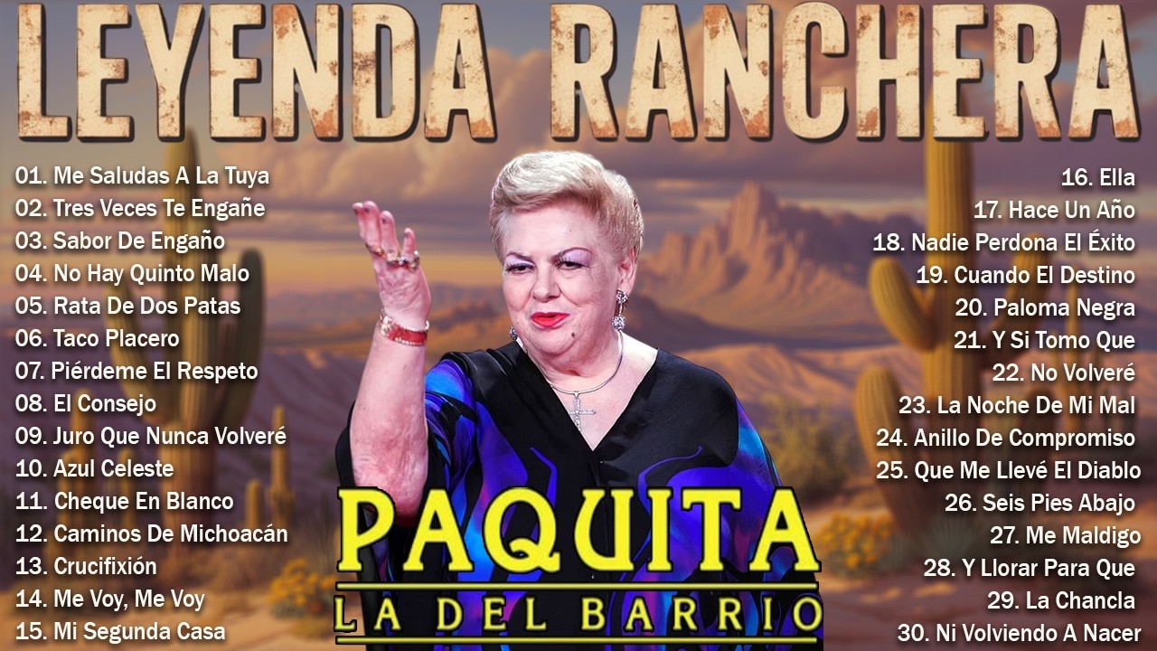 💔 Paquita la del Barrio | 30 Rancheras de Despecho que No Perdona 🇲🇽🔥