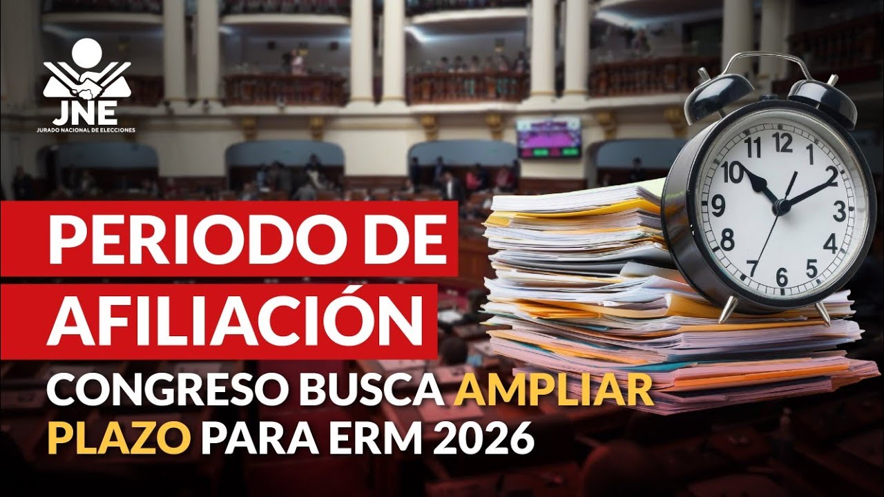 🏛️ Congreso busca ampliar plazo de afiliaci&oacute;n para las Elecciones Regionales y Municipales ⏳