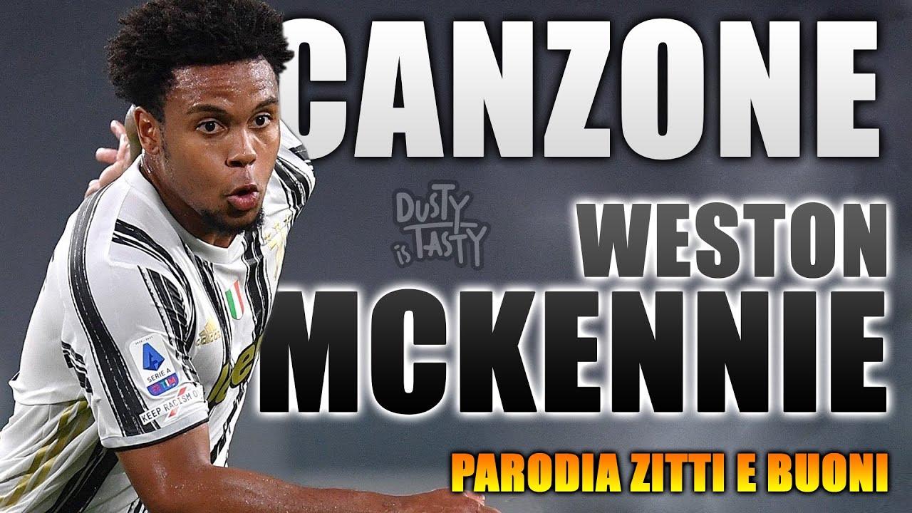 CANZONE WESTON MCKENNIE ⚽ [Parodia Maneskin - Zitti e Buoni]
