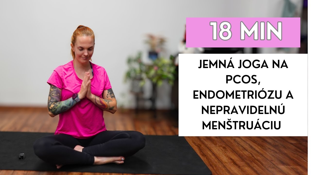 18 min Jemná Joga na PCOS, Endometriózu a Nepravidelnú Menštruáciu | Podpora Ženského Zdravia