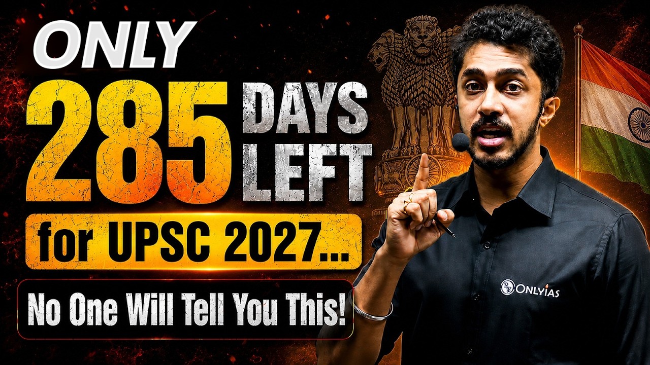 ⚠️ 285 Days Left for UPSC 2027! | No One Will Tell You This 😳