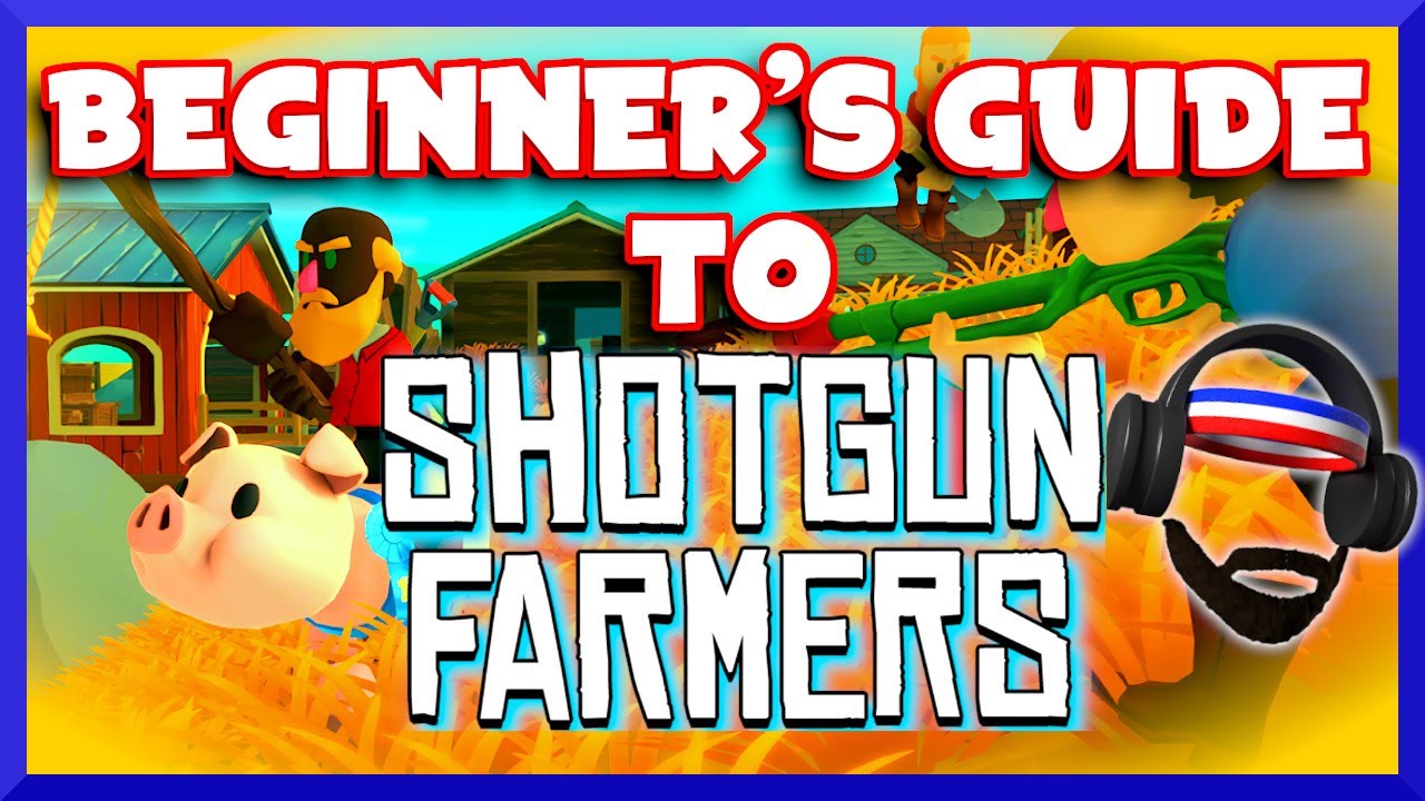 Beginner's Guide to SHOTGUN FARMERS || How To Play