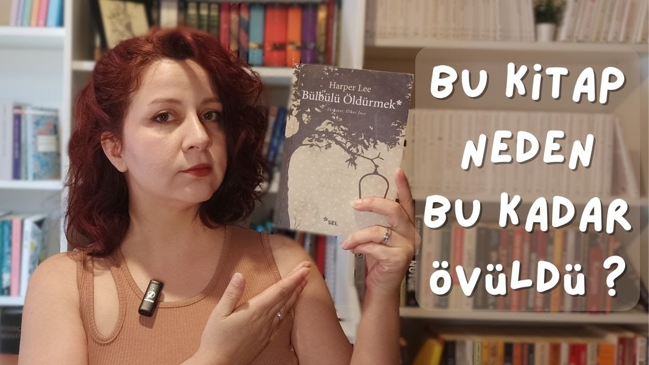 BÜLBÜLÜ ÖLDÜRMEK - HARPER LEE KİTAP ELEŞTİRİSİ