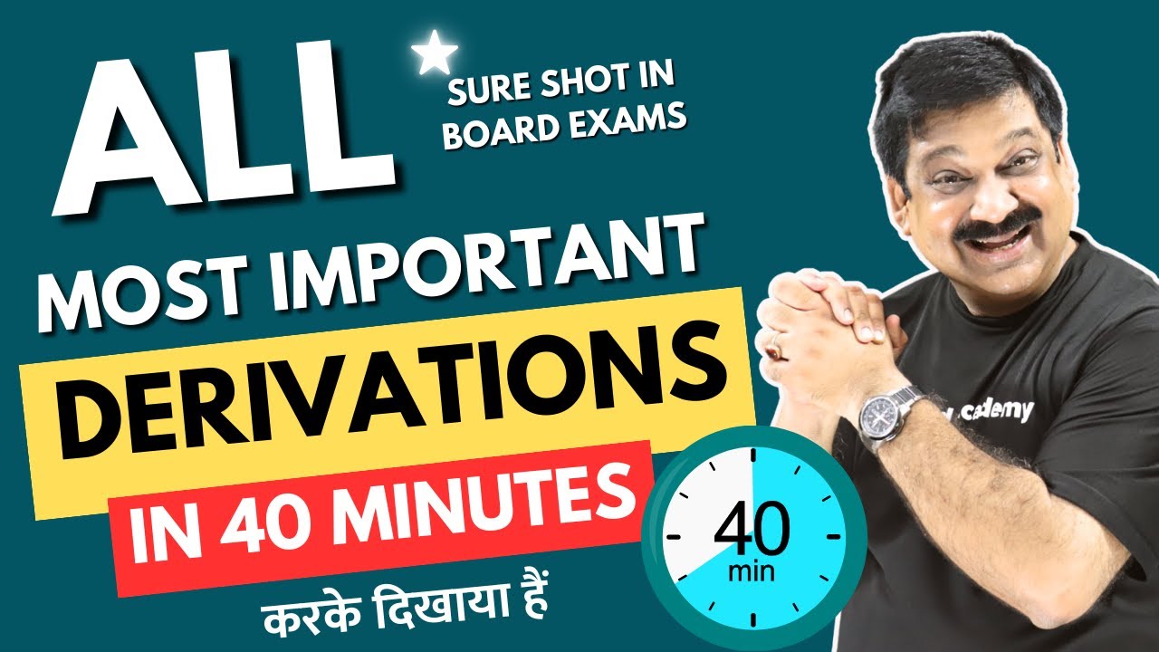 💥ALL MOST IMPORTANT DERIVATIONS💥 of Class 12 Physics from Full Syllabus🎯 SURE SHOT करके दिखाया हैं 💪