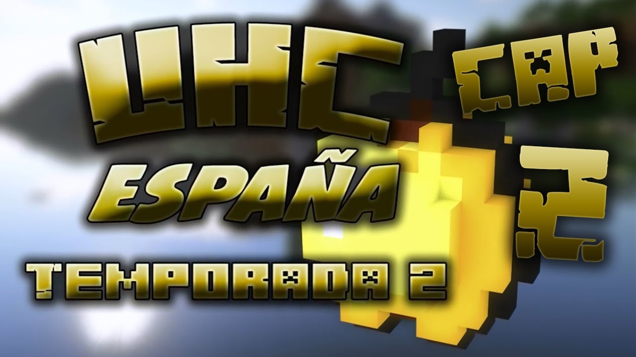 UHC ESPAÑA T2 | Cap.2 - ¿Que tal si nos vamos al Nether?