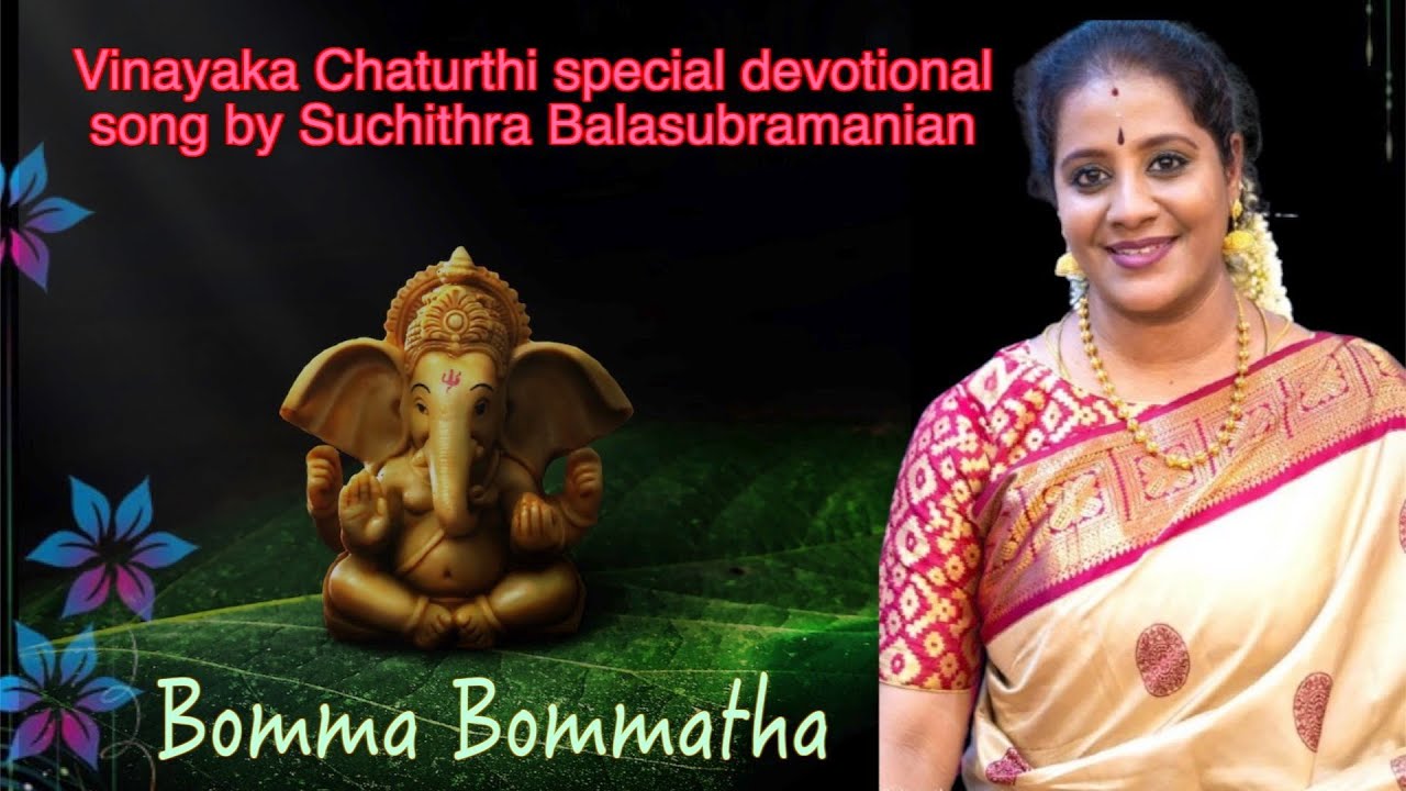 Bomma Bommatha by Suchithra Balasubramanian