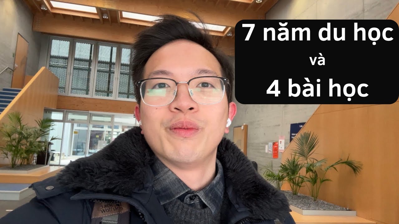 4 bài học sau những năm đi du học của mình