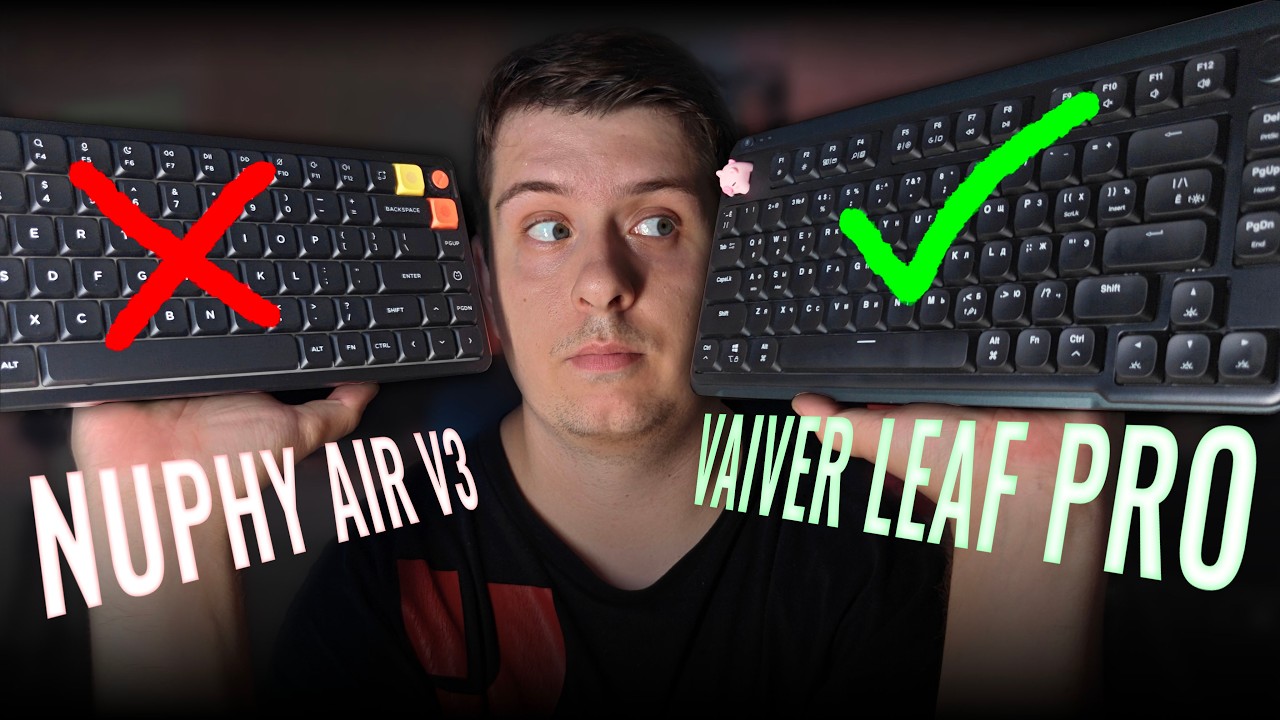 NuPhy AIR полный хлам? Вот её замена, в ДВА РАЗА ДЕШЕВЛЕ - Vaiver Leaf Pro
