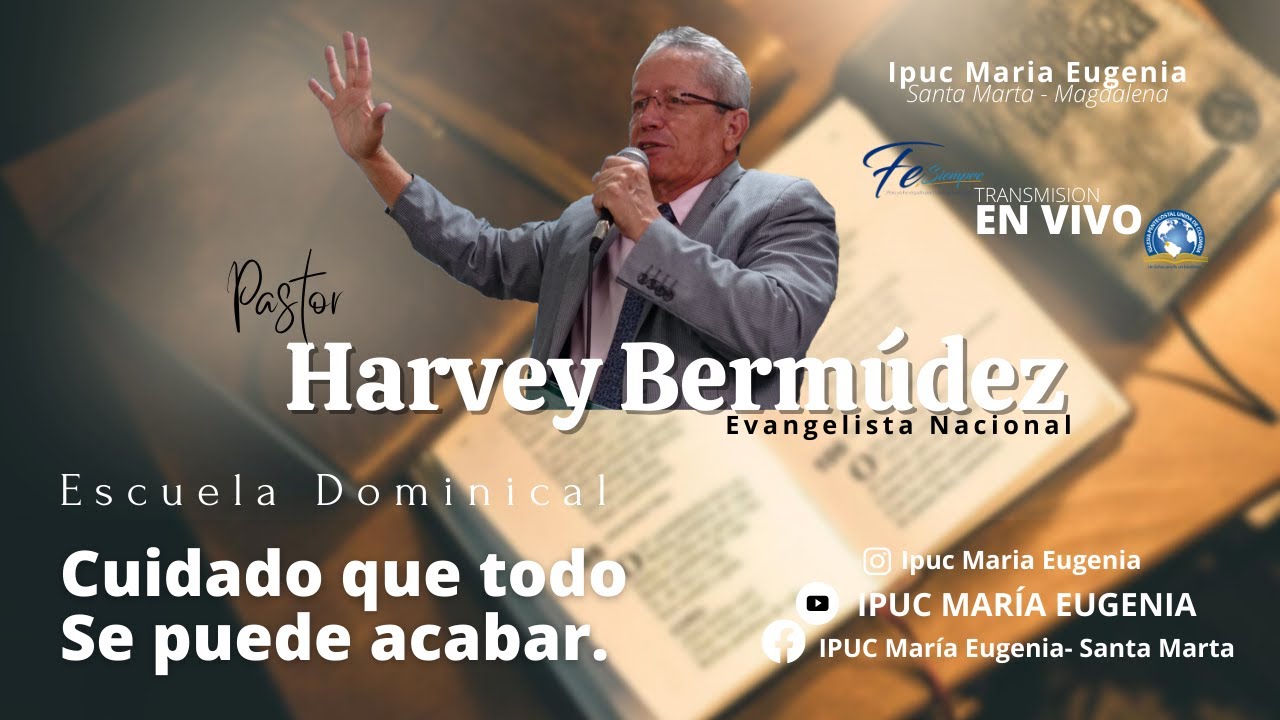 Cuidado, todo se puede acabar - Pastor Harvey Bermúdez