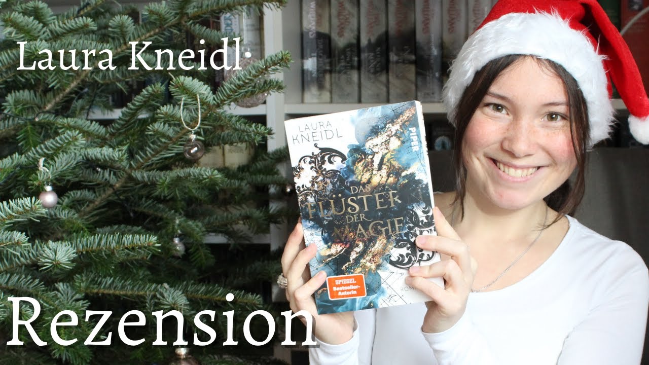 Buchrezension - Das Fl&uuml;stern der Magie - Laura Kneidl  - Lillyteratur